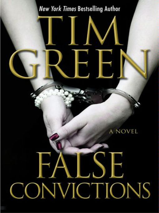 Title details for False Convictions by Tim Green - Wait list
